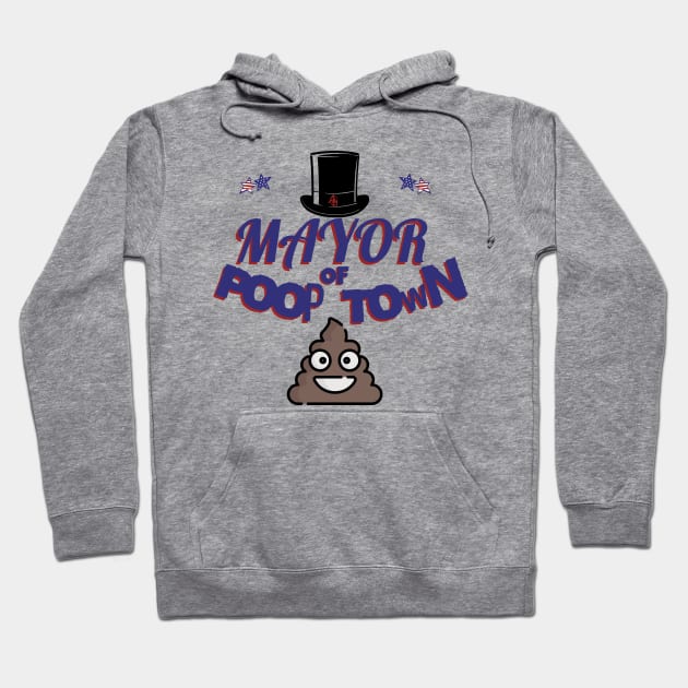 Funny Mayor of Poop Town Hoodie by anarchyunion